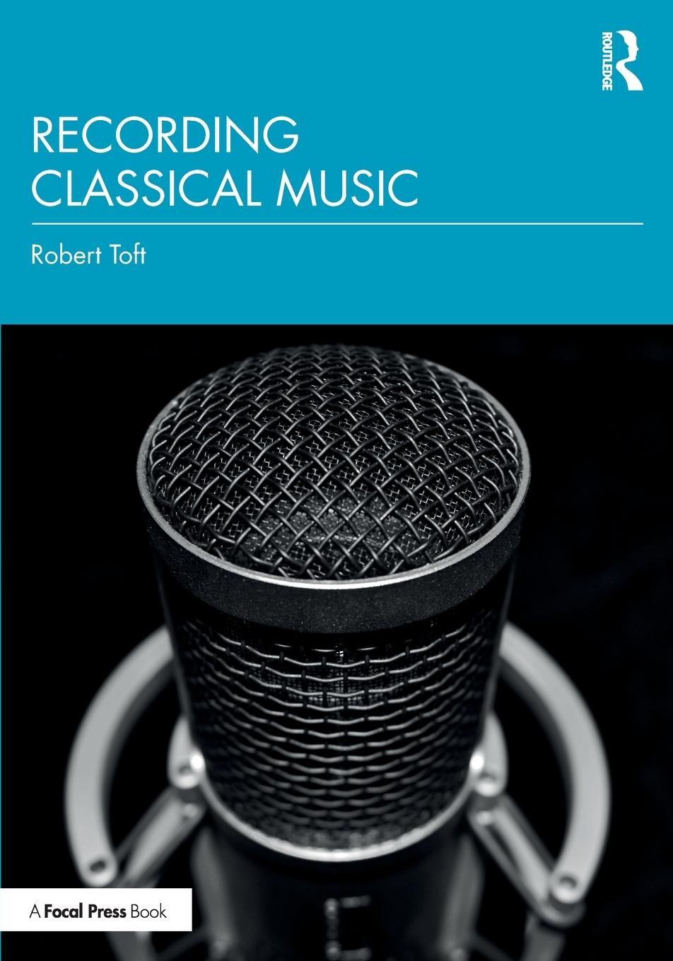 Cover: 9780815380245 | Recording Classical Music | Robert Toft | Taschenbuch | Englisch