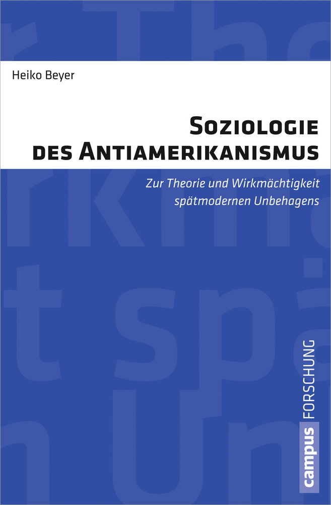 Cover: 9783593500577 | Soziologie des Antiamerikanismus | Heiko Beyer | Taschenbuch | 222 S.