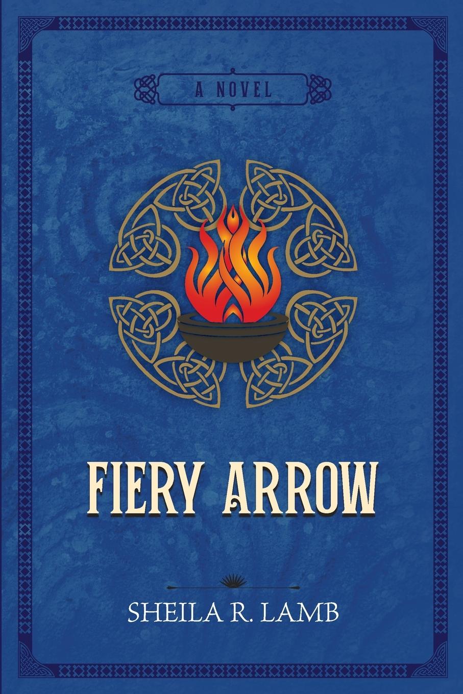 Cover: 9780983855279 | Fiery Arrow | Sheila R. Lamb | Taschenbuch | Englisch | 2022