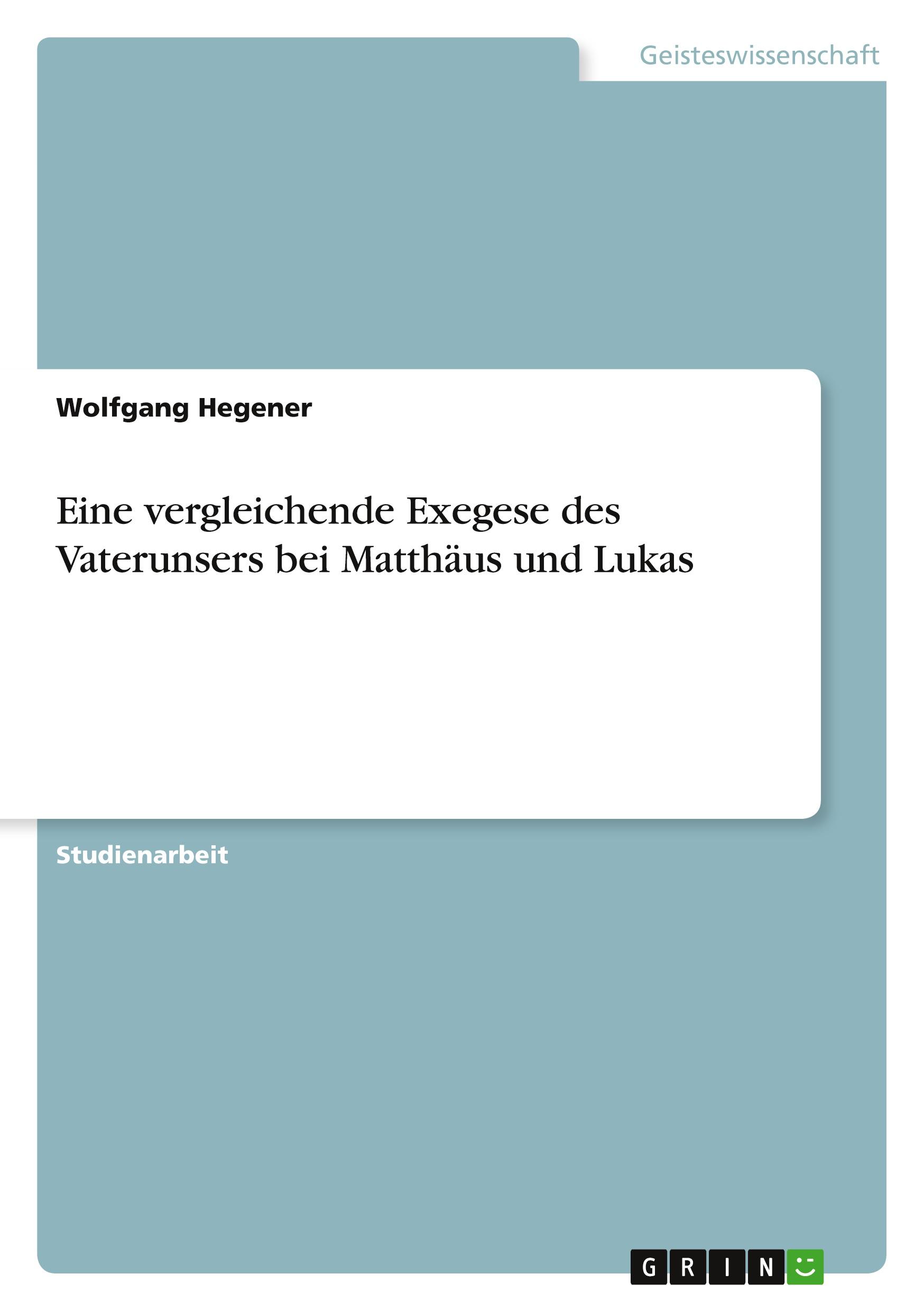 Cover: 9783389012581 | Eine vergleichende Exegese des Vaterunsers bei Matthäus und Lukas