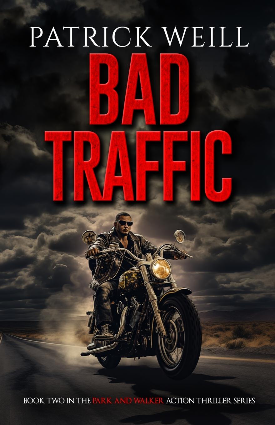 Cover: 9781959866015 | Bad Traffic | Patrick Weill | Taschenbuch | Englisch | 2023