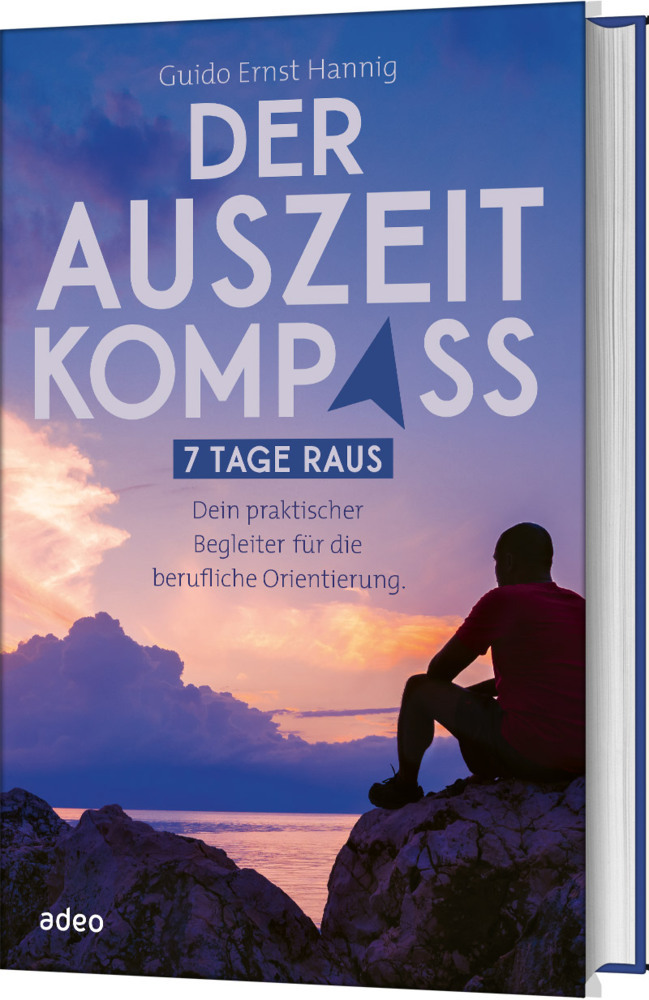 Cover: 9783863343231 | Der Auszeit-Kompass | Guido Ernst Hannig | Buch | 272 S. | Deutsch