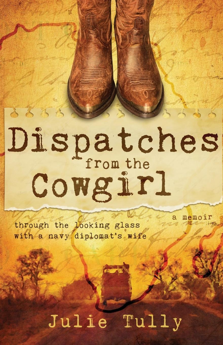 Cover: 9781956906264 | Dispatches from the Cowgirl | Julie Tully | Taschenbuch | Englisch