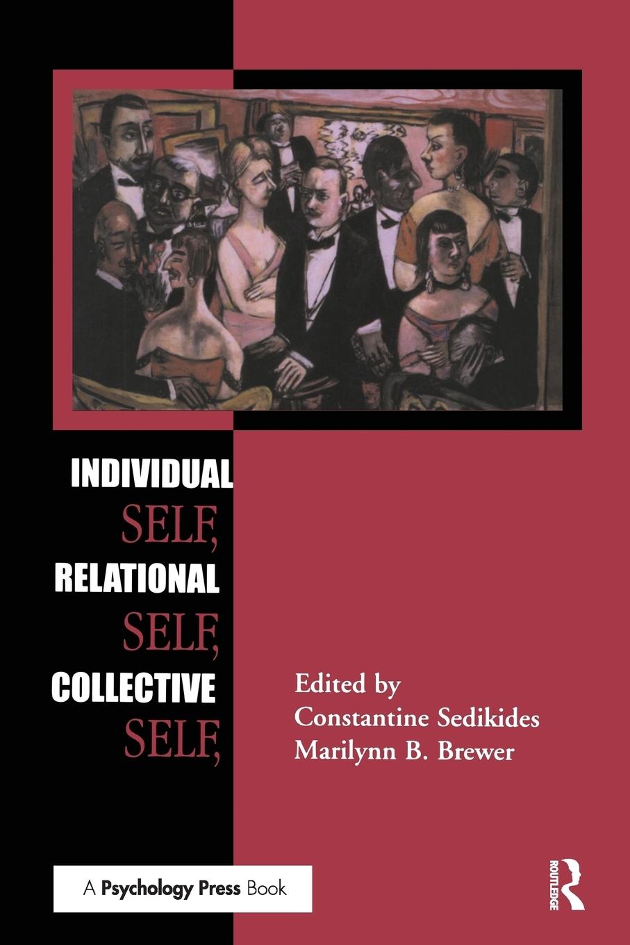 Cover: 9781841690438 | Individual Self, Relational Self, Collective Self | Sedikides (u. a.)