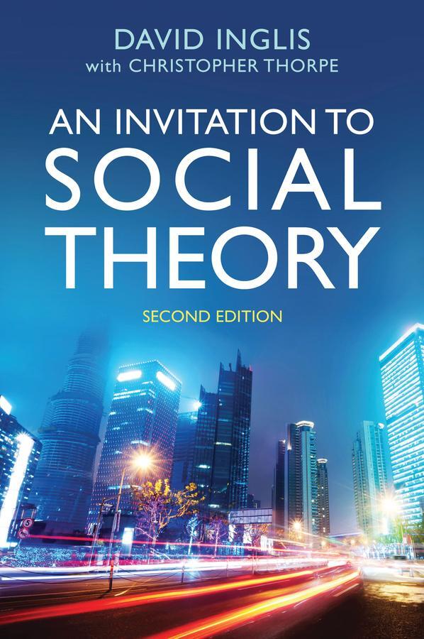 Cover: 9781509506408 | An Invitation to Social Theory | David Inglis | Taschenbuch | 336 S.