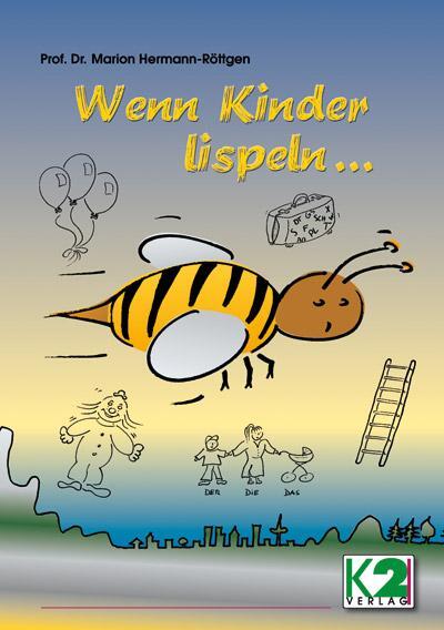 Cover: 9783037225042 | Wenn Kinder lispeln... | Spiele zur Sprachtherapie. Teil A: S-Fehler