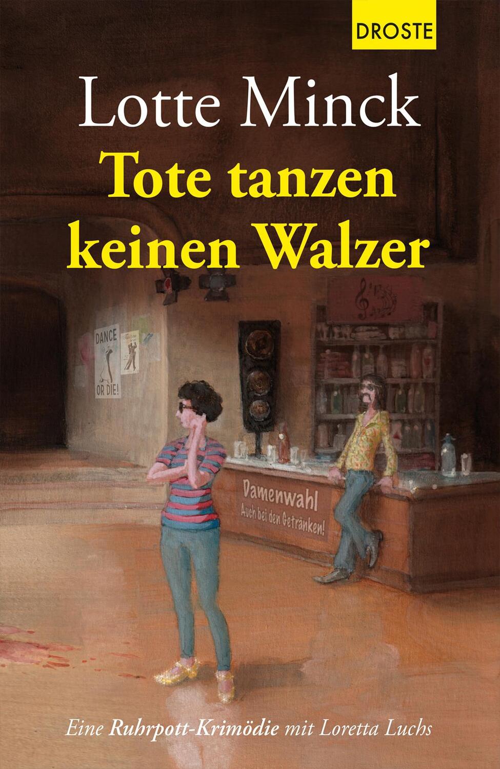 Cover: 9783770021284 | Tote tanzen keinen Walzer | Eine Ruhrpott-Krimödie mit Loretta Luchs