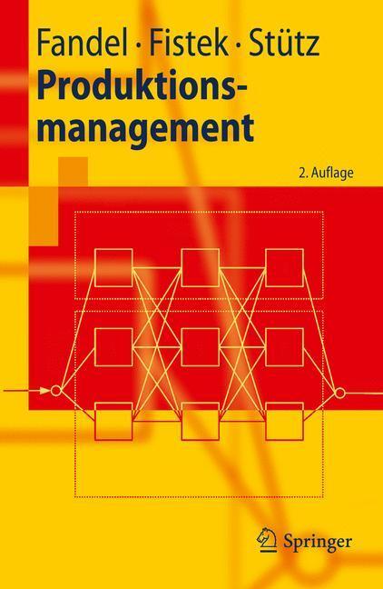 Cover: 9783642145919 | Produktionsmanagement | Günter Fandel (u. a.) | Taschenbuch | XX