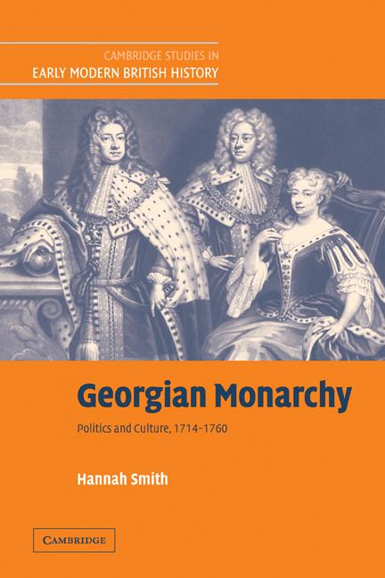 Cover: 9780521123914 | Georgian Monarchy | Politics and Culture, 1714 1760 | Smith (u. a.)