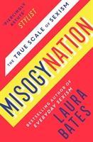 Cover: 9781471169267 | Misogynation | The True Scale of Sexism | Laura Bates | Taschenbuch