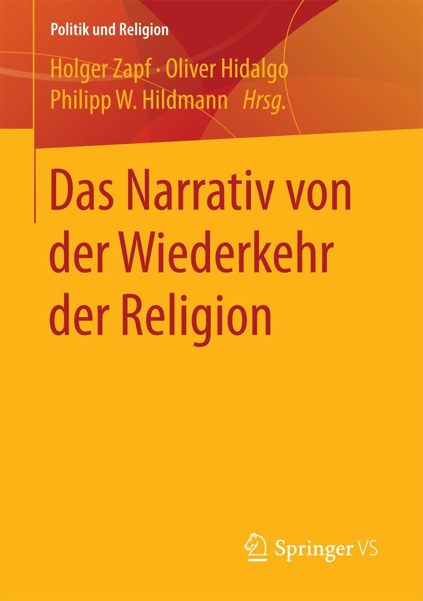 Cover: 9783658184506 | Das Narrativ von der Wiederkehr der Religion | Holger Zapf (u. a.)