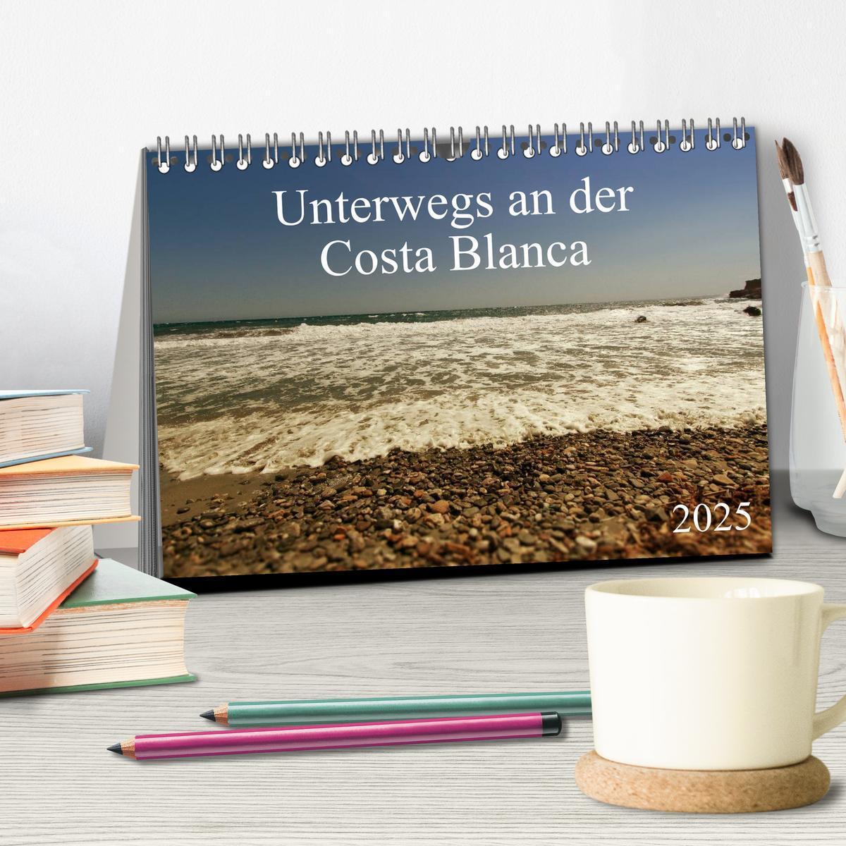 Bild: 9783435826957 | Unterwegs an der Costa Blanca (Tischkalender 2025 DIN A5 quer),...