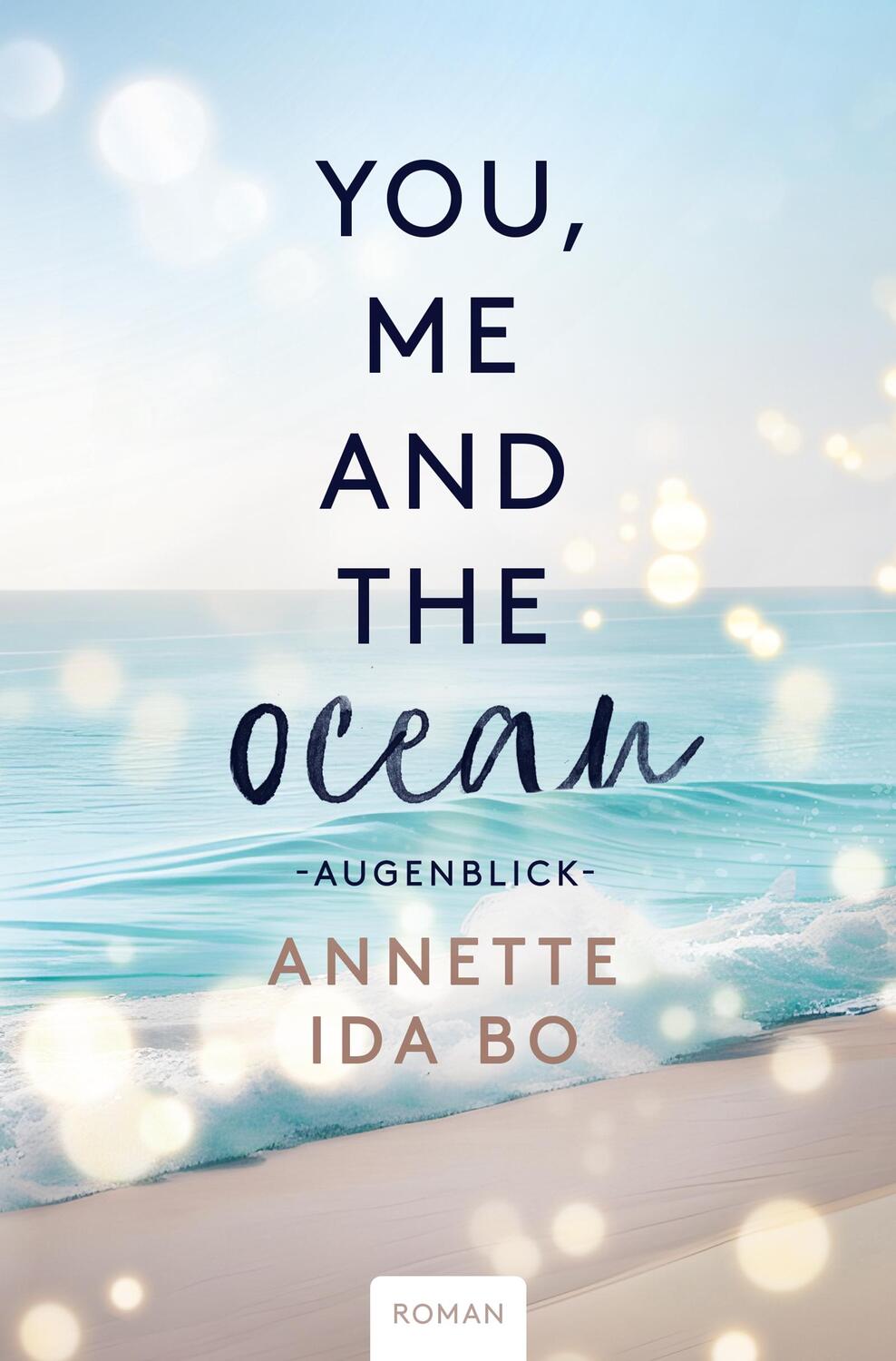 Cover: 9783989424777 | You, me and the Ocean | Annette Ida Bo | Taschenbuch | 232 S. | 2024