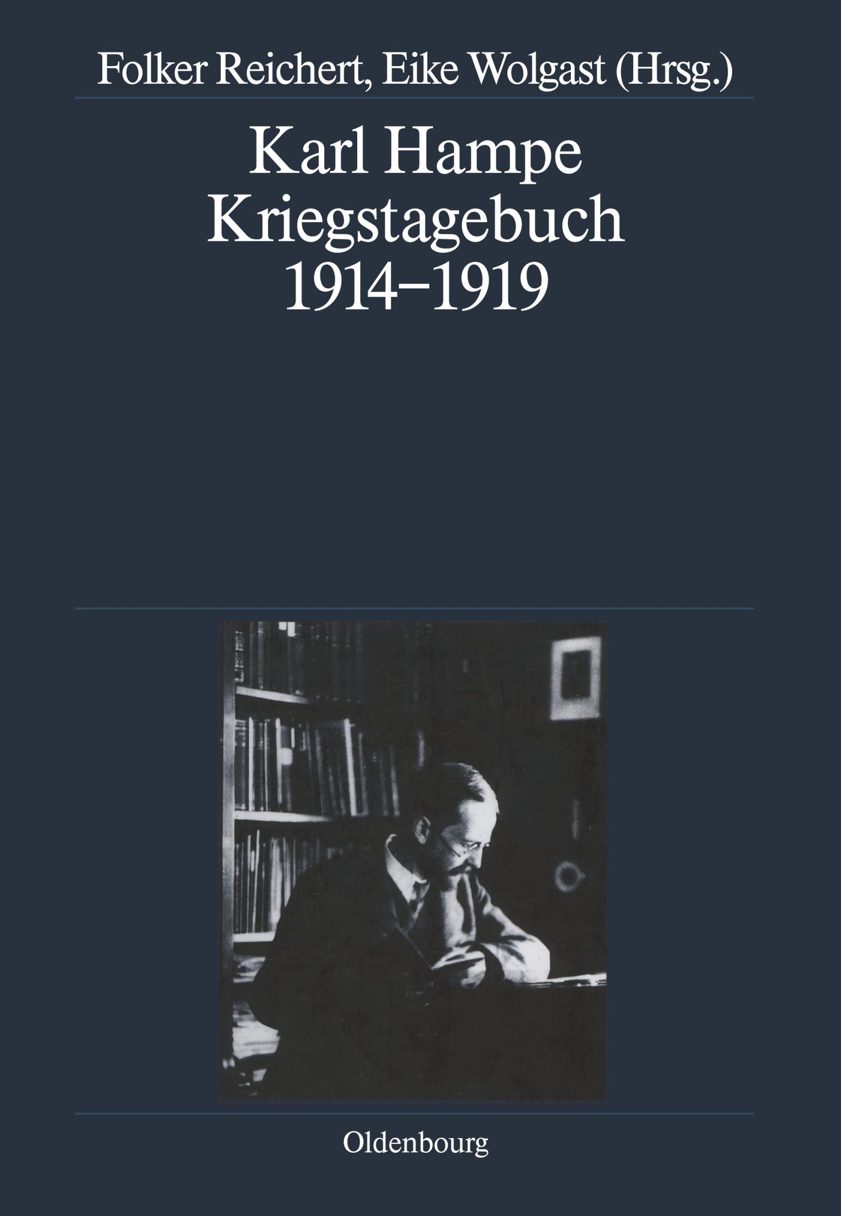 Cover: 9783486584042 | Karl Hampe | Kriegstagebuch 1914-1919 | Folker Reichert (u. a.) | Buch