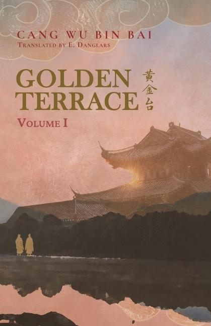 Cover: 9781956609974 | Golden Terrace: Volume 1 | Cang Wu Bin Bai | Taschenbuch | Englisch