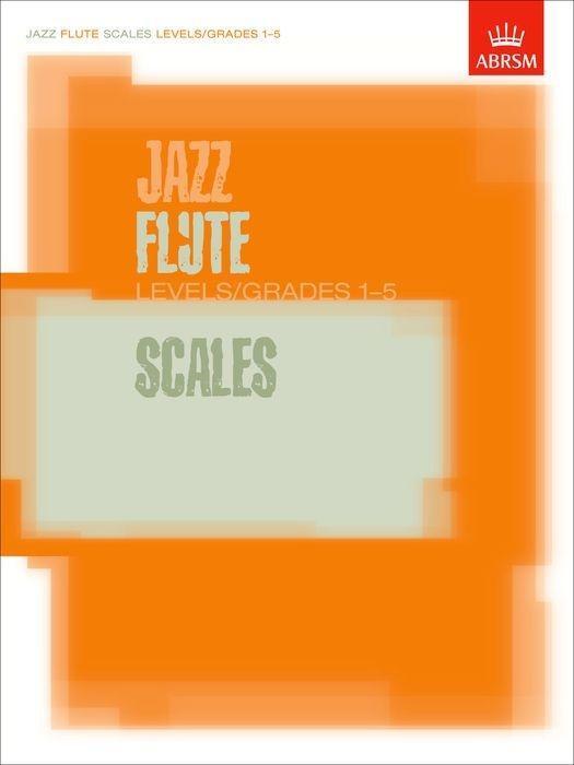 Cover: 9781860963452 | Jazz Flute Scales Levels/Grades 1-5 | ABRSM | Songbuch (Flöte) | Buch