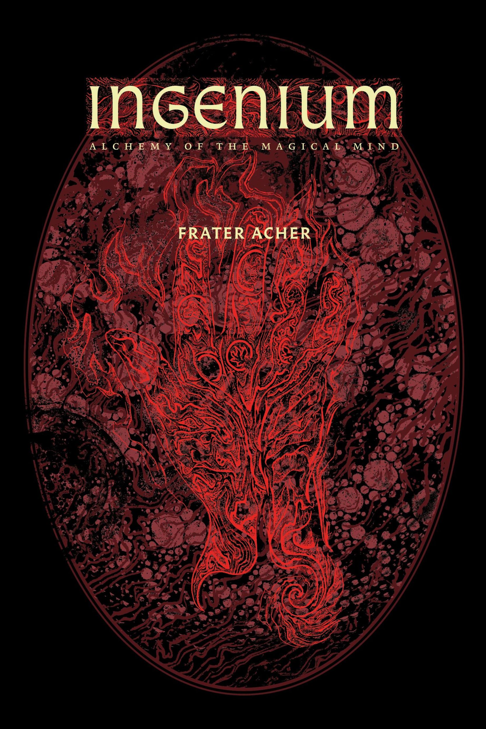 Cover: 9781911134657 | Ingenium - Alchemy of the Magical Mind | Frater Acher | Taschenbuch