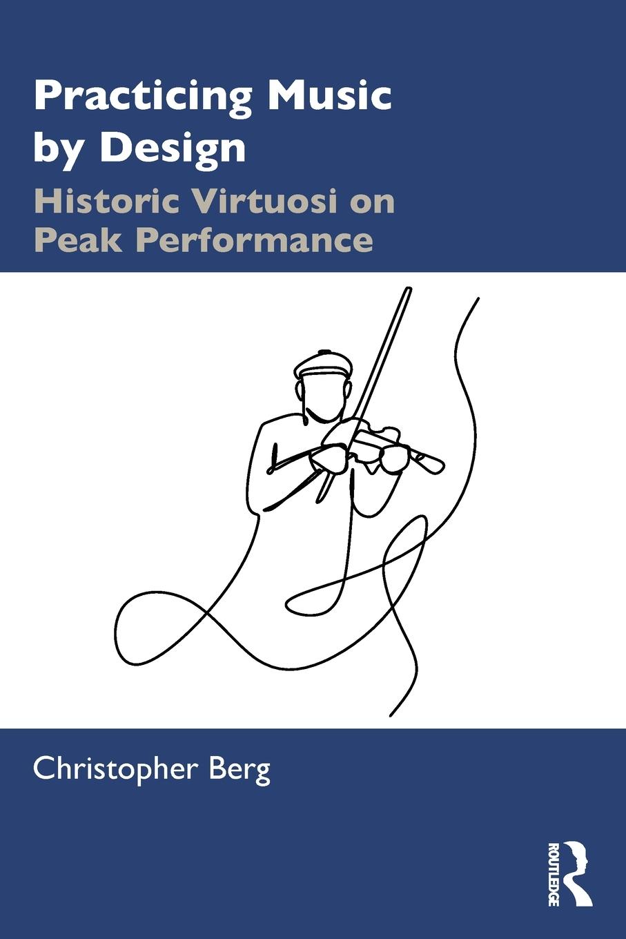 Cover: 9780367190071 | Practicing Music by Design | Historic Virtuosi on Peak Performance