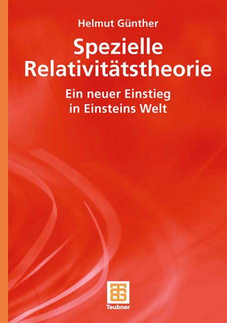 Cover: 9783835101708 | Spezielle Relativitätstheorie | Ein neuer Einstieg in Einsteins Welt