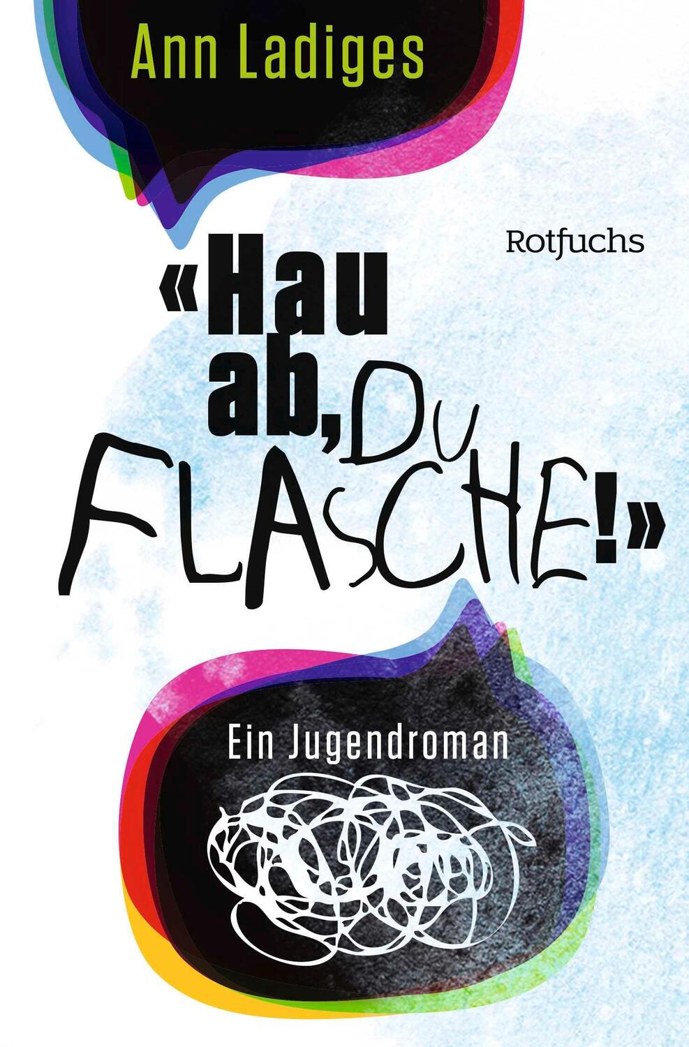 Cover: 9783733508319 | "Hau ab, du Flasche!" | Ann Ladiges | Taschenbuch | 96 S. | Deutsch