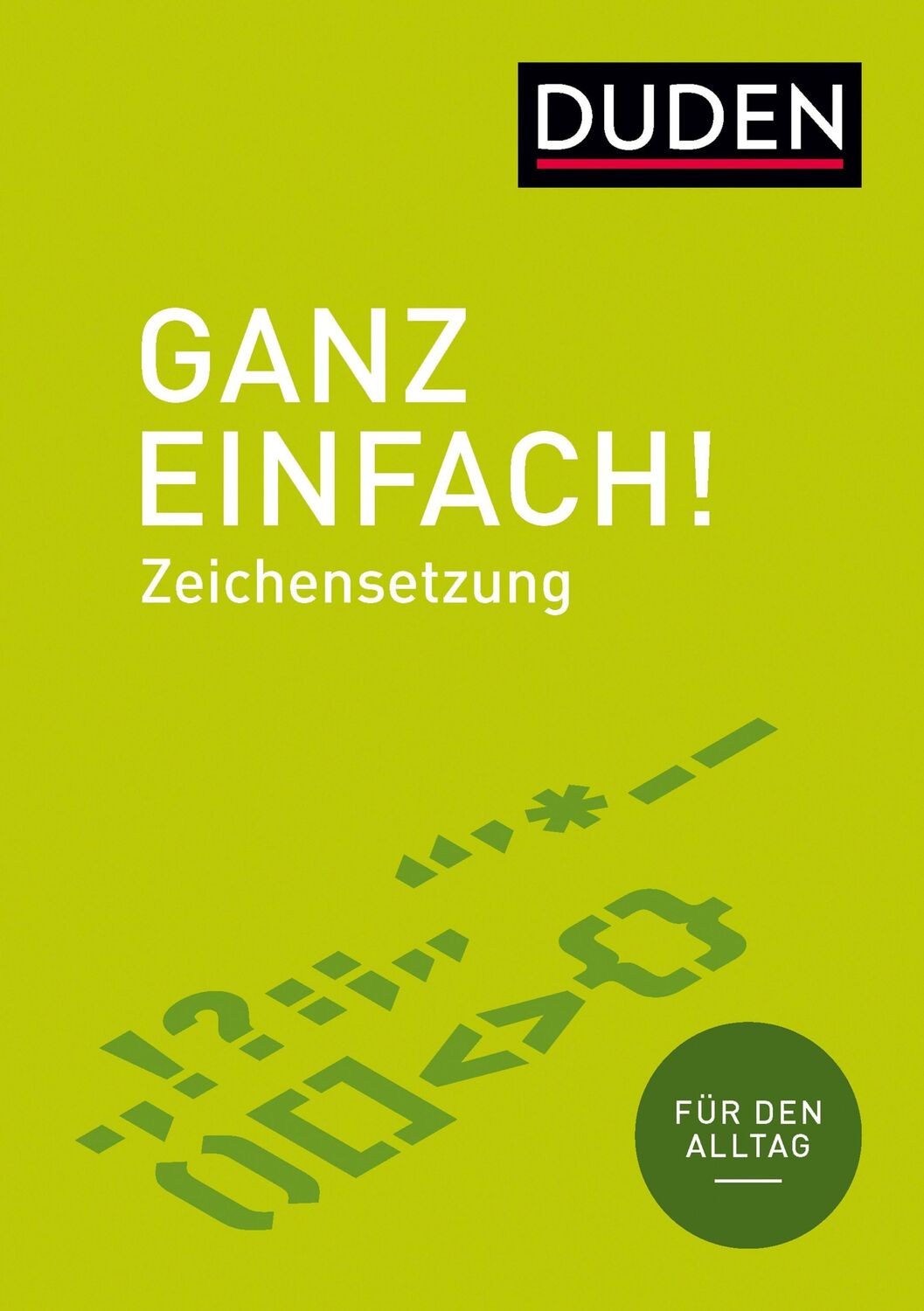 Cover: 9783411743537 | Ganz einfach! Zeichensetzung | Christian Stang | Taschenbuch | 64 S.