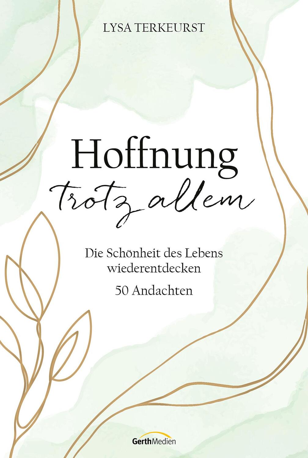 Cover: 9783957348272 | Hoffnung trotz allem | Lysa Terkeurst | Buch | 320 S. | Deutsch | 2022