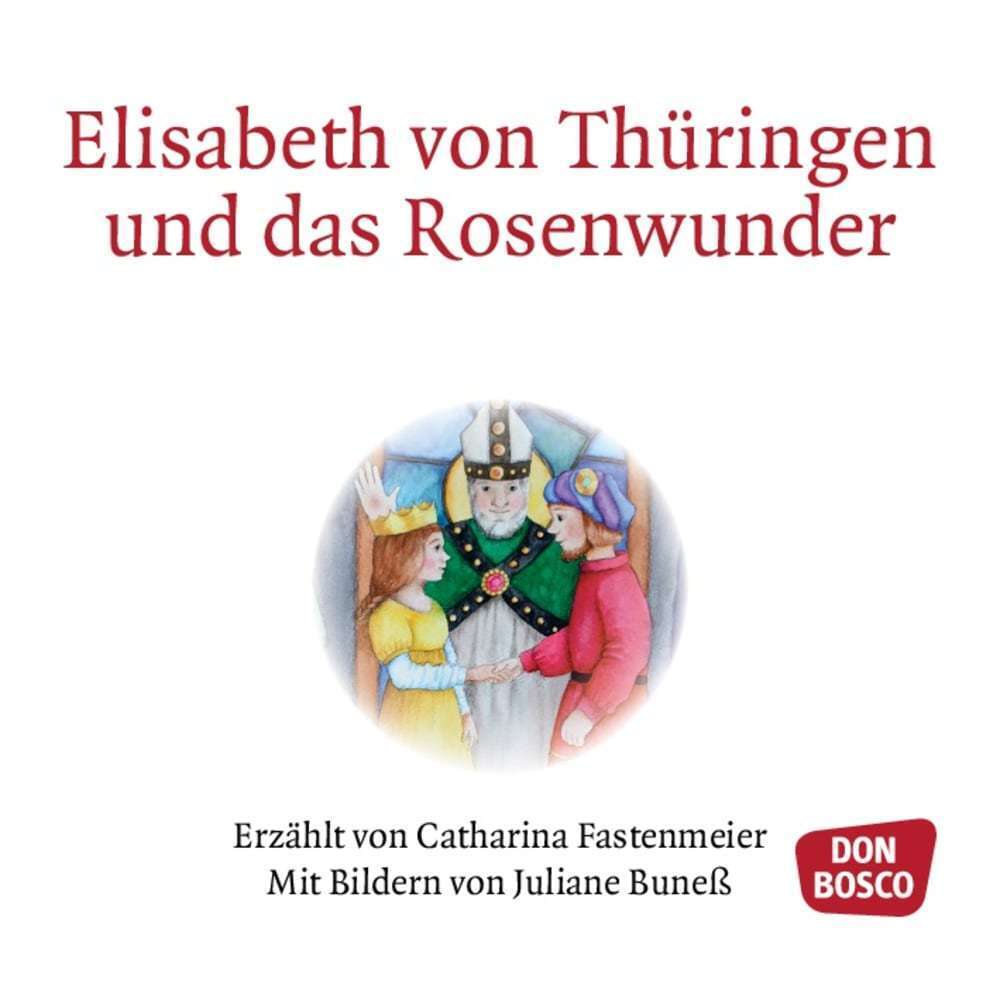 Bild: 9783769825008 | Elisabeth von Thüringen und das Rosenwunder | Mini-Bilderbuch | Buch