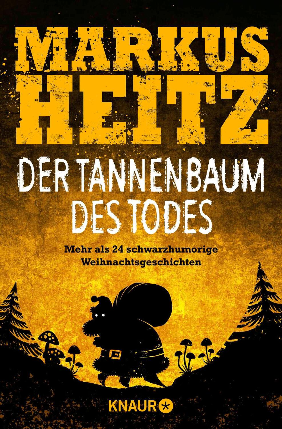 Cover: 9783426524343 | Der Tannenbaum des Todes | Markus Heitz | Taschenbuch | 272 S. | 2019