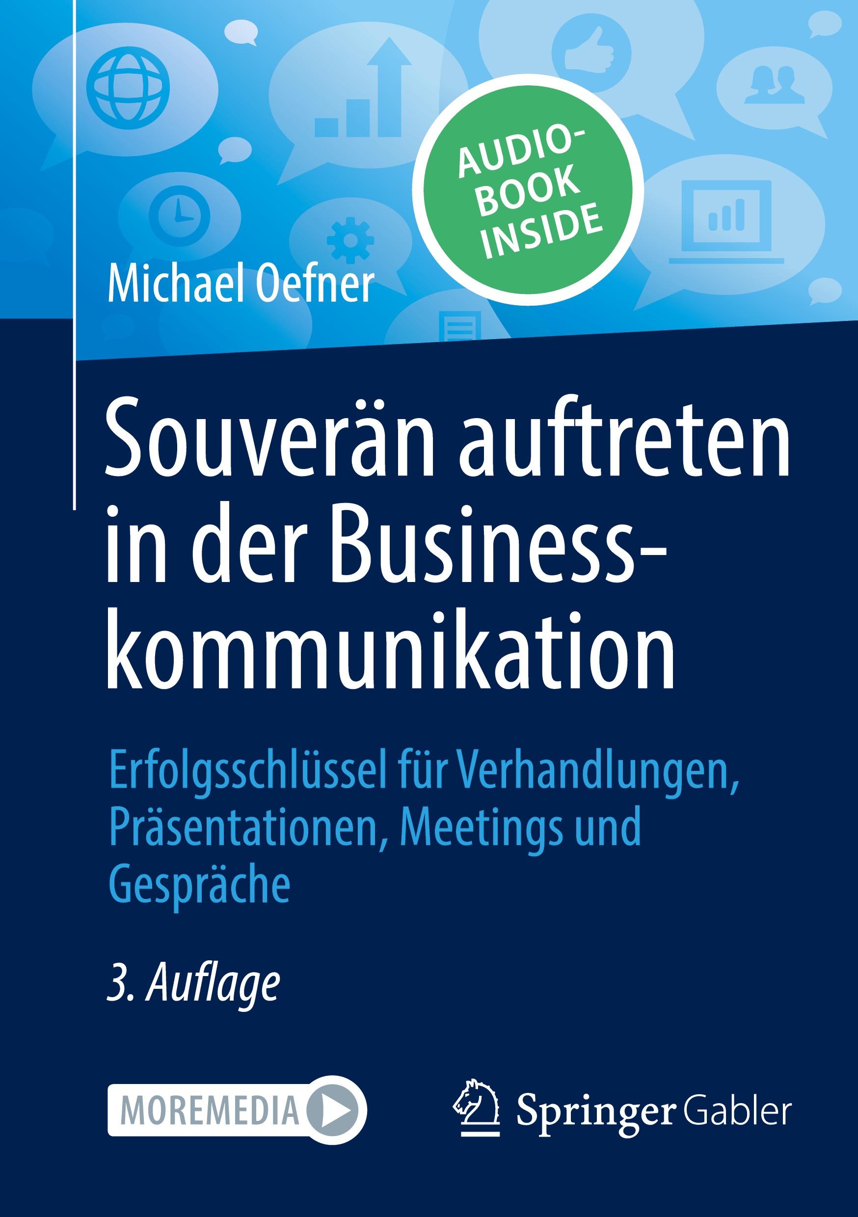 Cover: 9783658462529 | Souverän auftreten in der Businesskommunikation | Michael Oefner