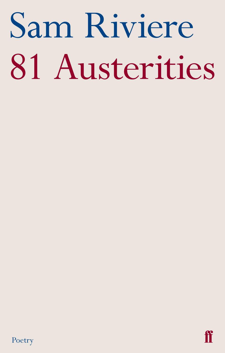 Cover: 9780571289035 | 81 Austerities | Sam Riviere | Taschenbuch | Kartoniert / Broschiert