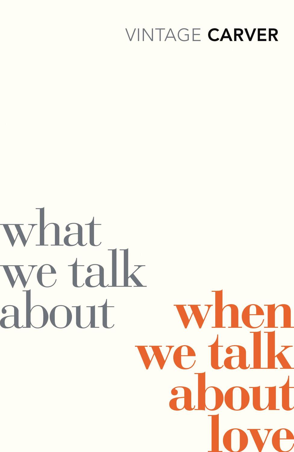 Cover: 9780099530329 | What We Talk About When We Talk About Love | Raymond Carver | Buch