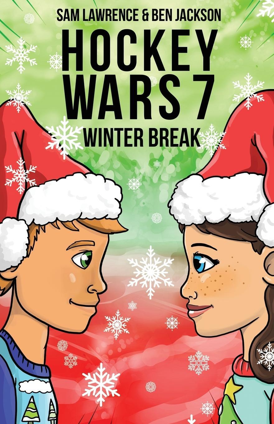 Cover: 9781988656441 | Hockey Wars 7 | Winter Break | Sam Lawrence (u. a.) | Taschenbuch