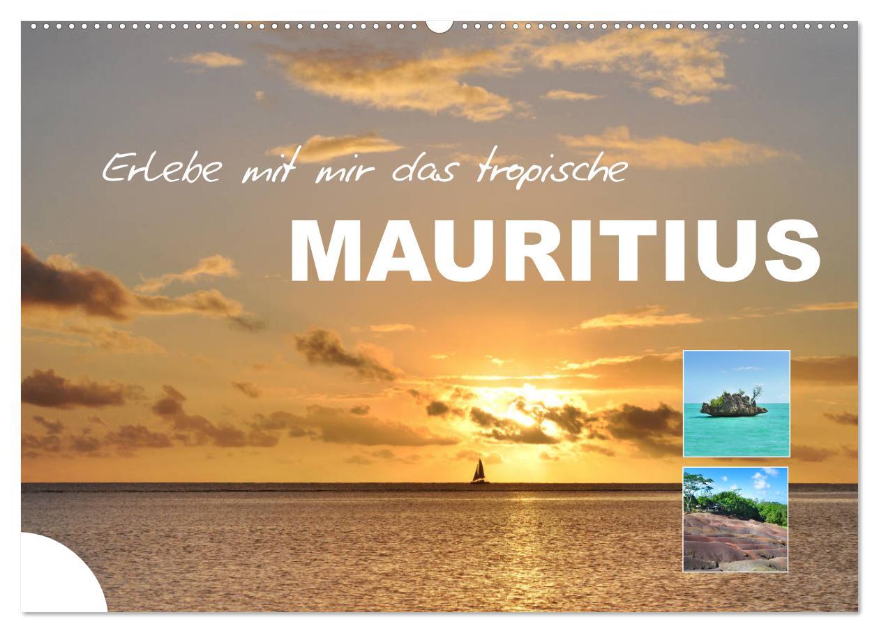 Cover: 9783435114566 | Erlebe mit mir das tropische Mauritius (Wandkalender 2025 DIN A2...