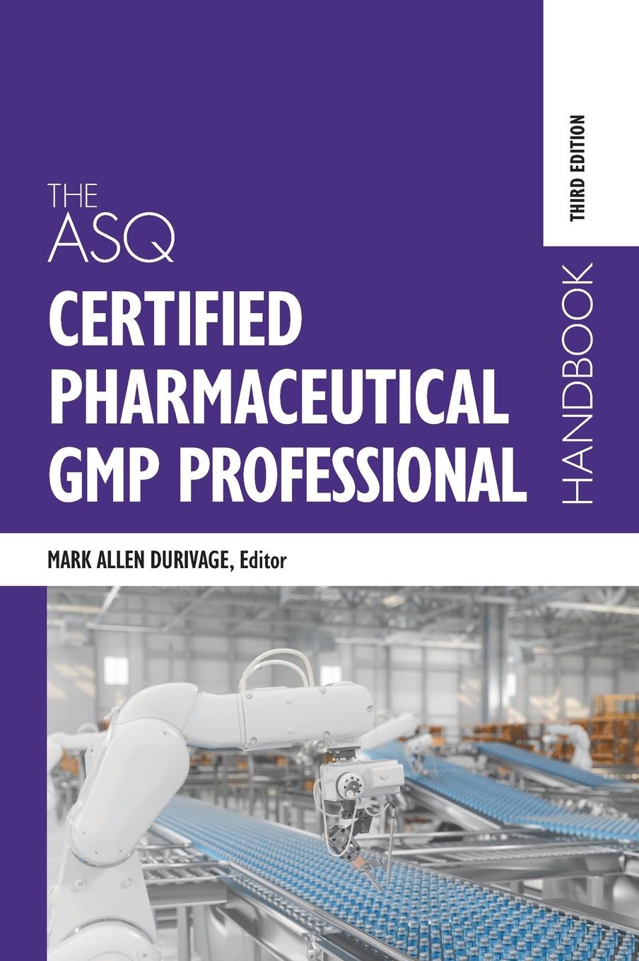 Cover: 9781636941493 | The ASQ Certified Pharmaceutical GMP Professional Handbook | Durivage