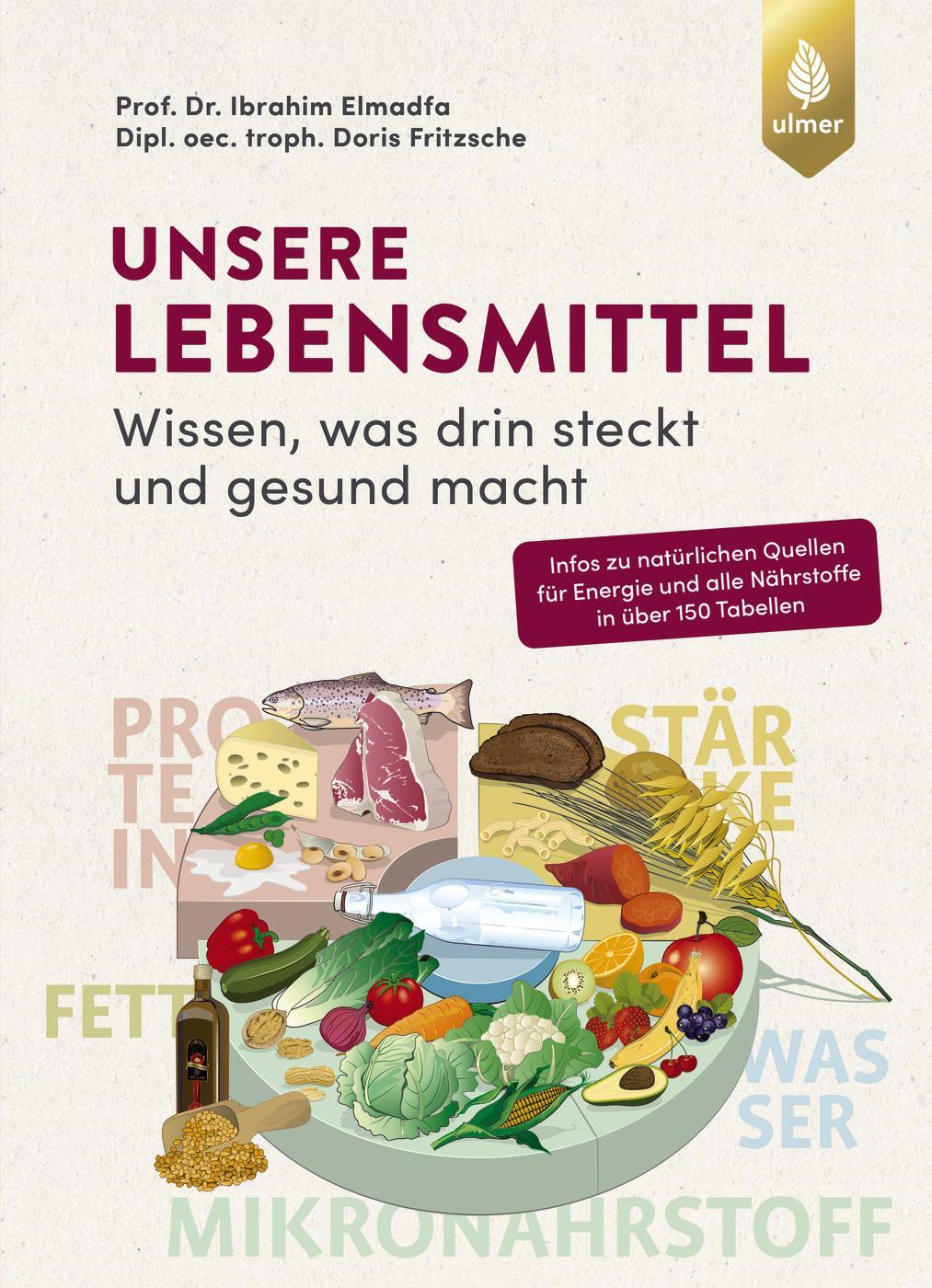 Cover: 9783818622350 | Unsere Lebensmittel | Ibrahim Elmadfa (u. a.) | Taschenbuch | 256 S.