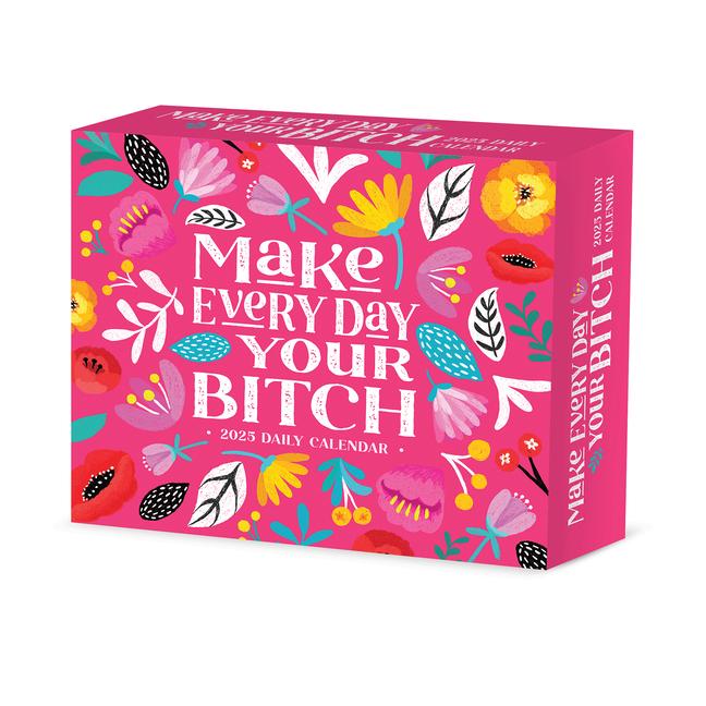 Cover: 9781549240942 | Make Every Day Your Bitch 2025 6.2 X 5.4 Box Calendar | Press | 2025