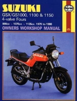 Cover: 9781850105749 | Suzuki GS/GSX1000, 1100 &amp; 1150 4-valve Fours (79 - 88) Haynes...