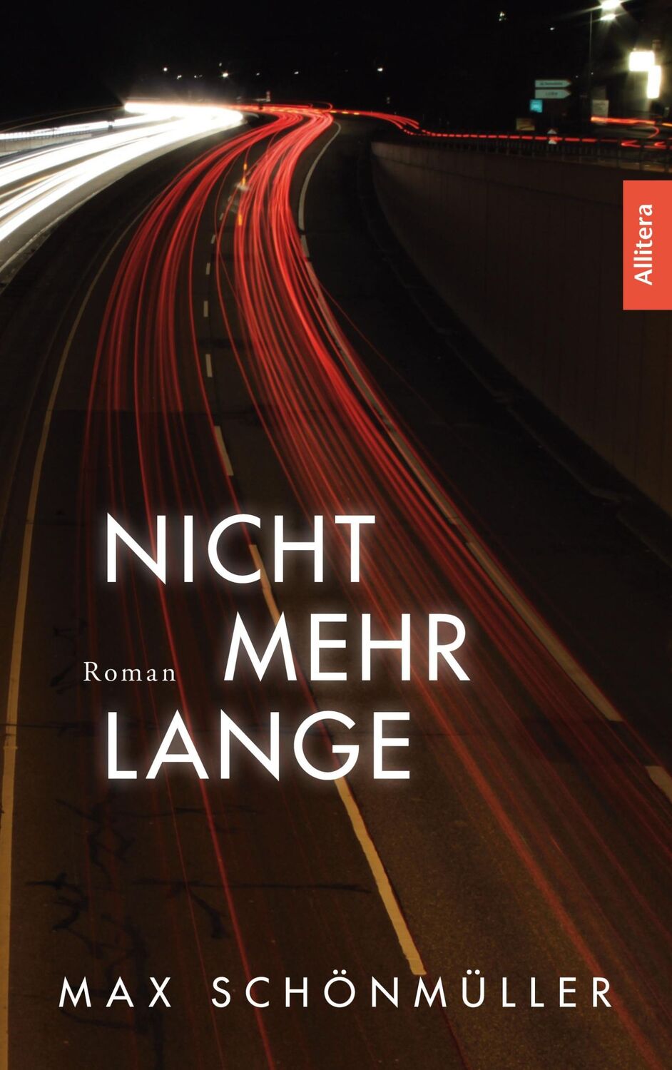 Cover: 9783962332570 | Nicht mehr lange | Roman | Max Schönmüller | Taschenbuch | Paperback