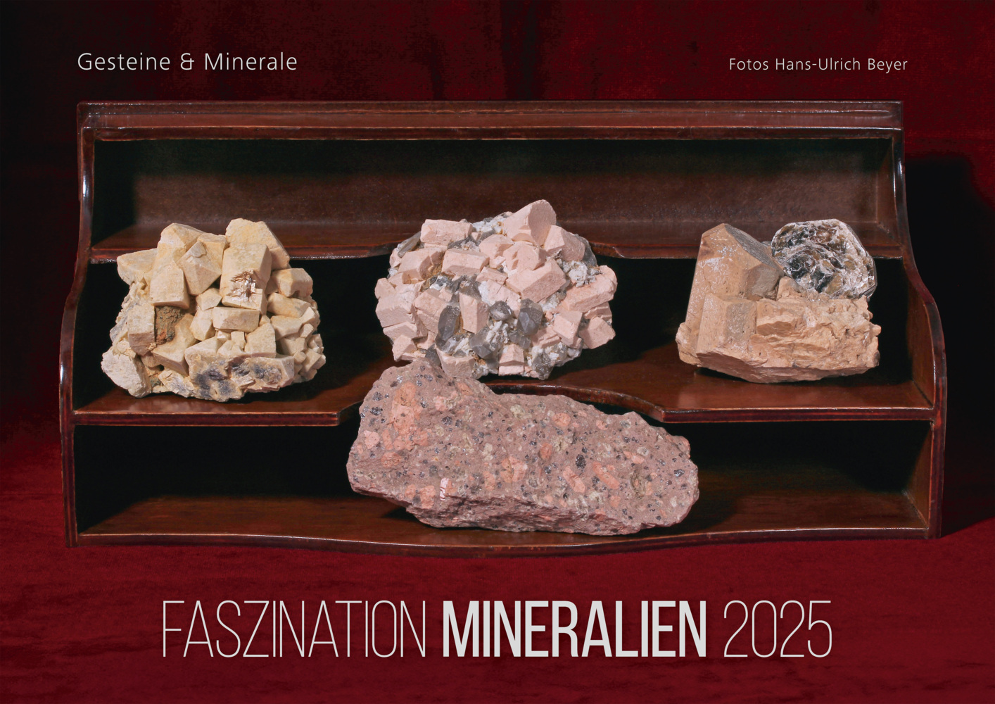 Cover: 9783961311385 | Faszination Mineralien 2025 | Gesteine und Minerale | familia Verlag