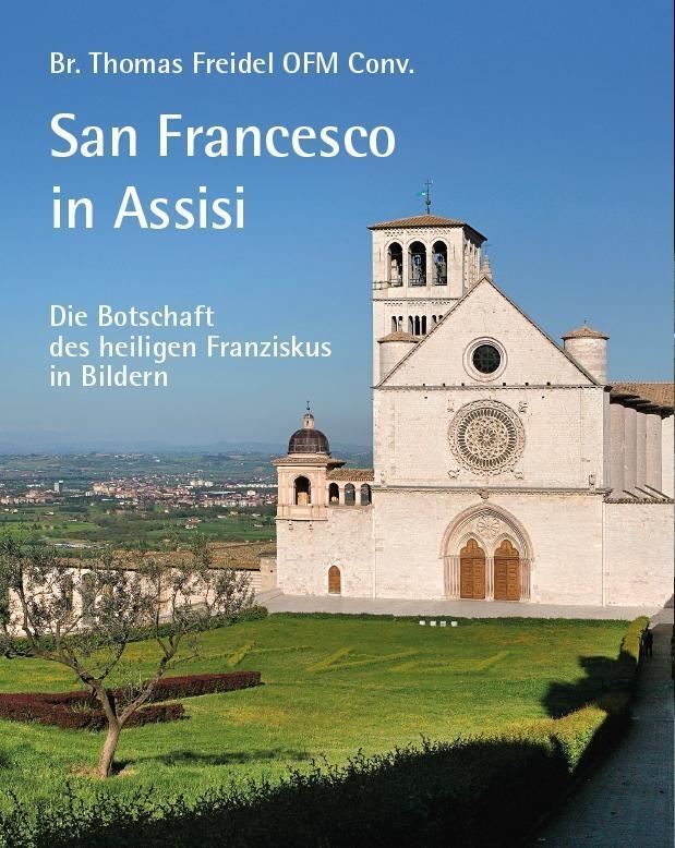 Cover: 9783959763134 | San Francesco in Assisi - Die Botschaft des heiligen Franziskus in...