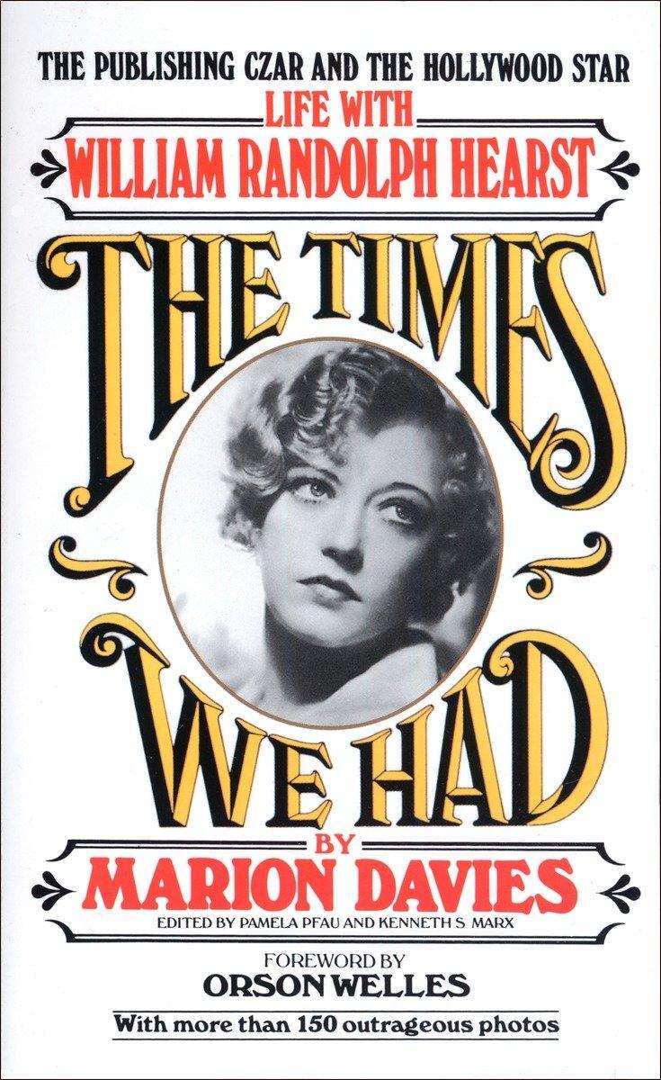 Cover: 9780345327390 | Times We Had: Life with William Randolph Hearst | Marion Davies | Buch