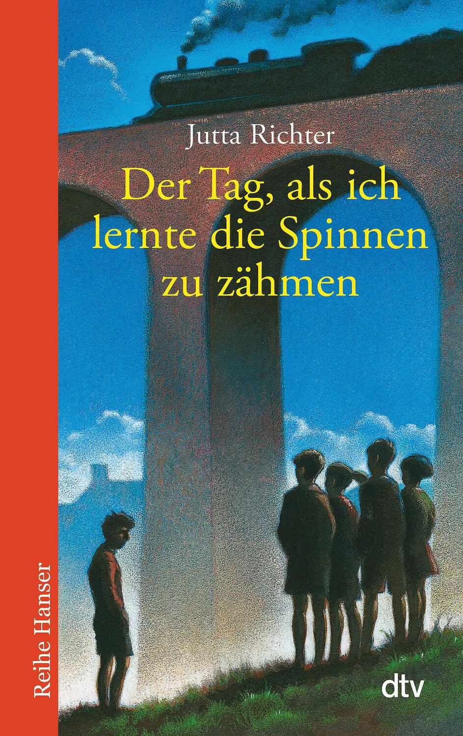 Cover: 9783423621199 | Der Tag, als ich lernte die Spinnen zu zähmen | Jutta Richter | Buch