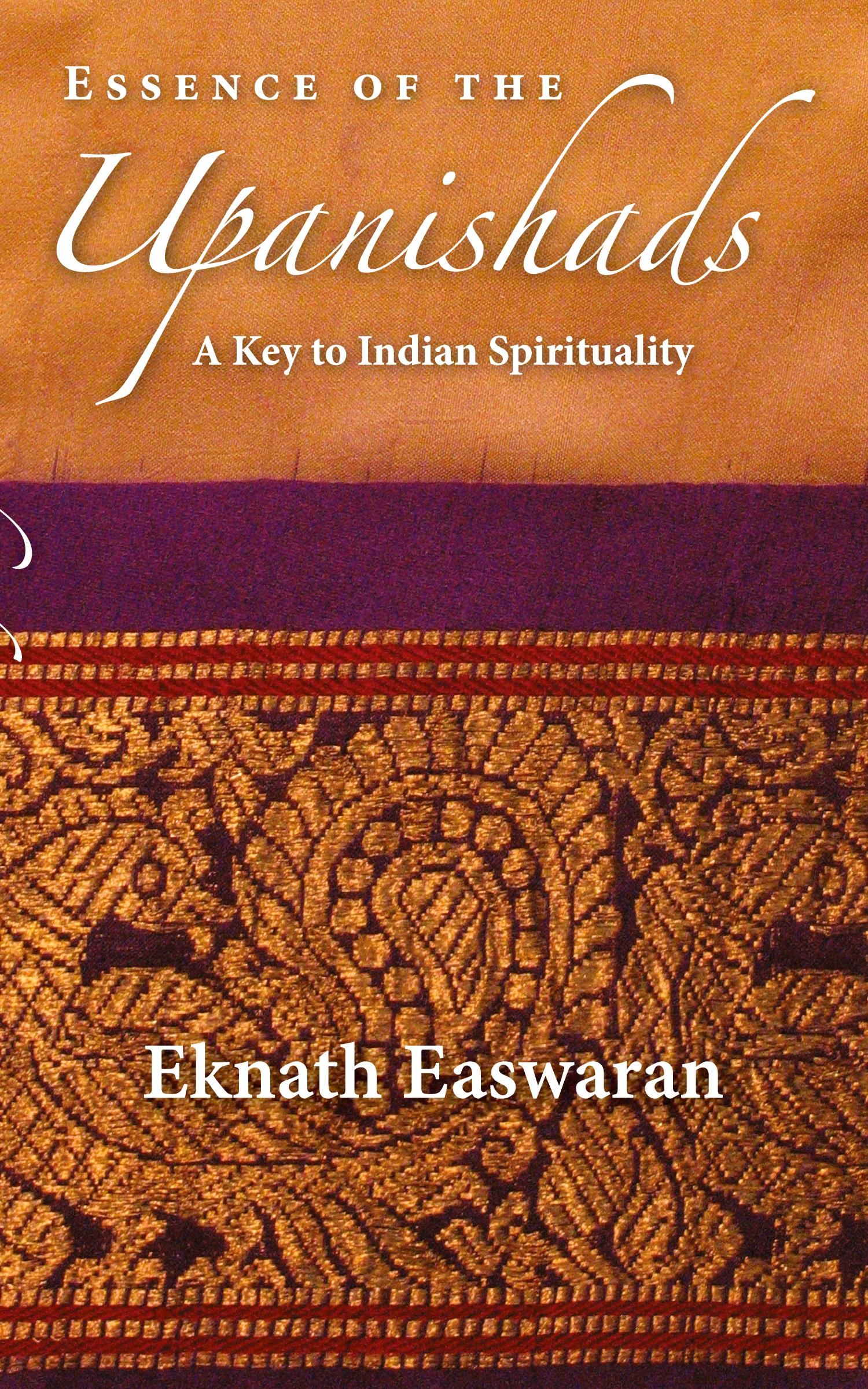 Cover: 9781586380366 | Essence of the Upanishads | A Key to Indian Spirituality | Easwaran