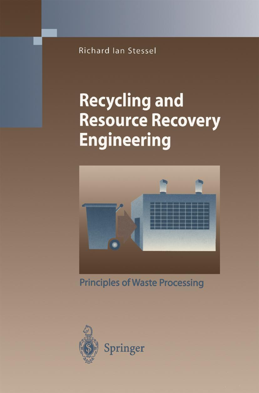 Cover: 9783642802218 | Recycling and Resource Recovery Engineering | Richard I. Stessel | x