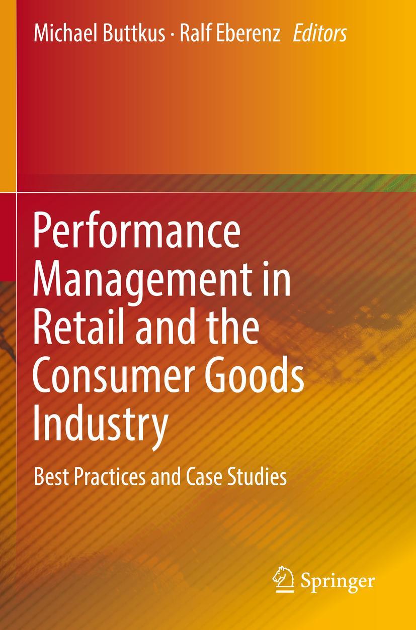 Cover: 9783030127329 | Performance Management in Retail and the Consumer Goods Industry | xv