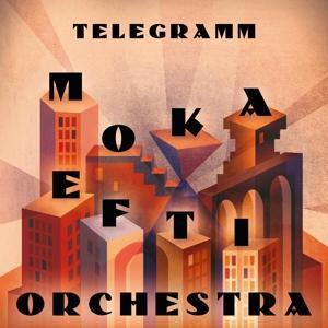 Cover: 4260620834973 | Telegramm (Digipak) | Moka Efti Orchestra | Audio-CD