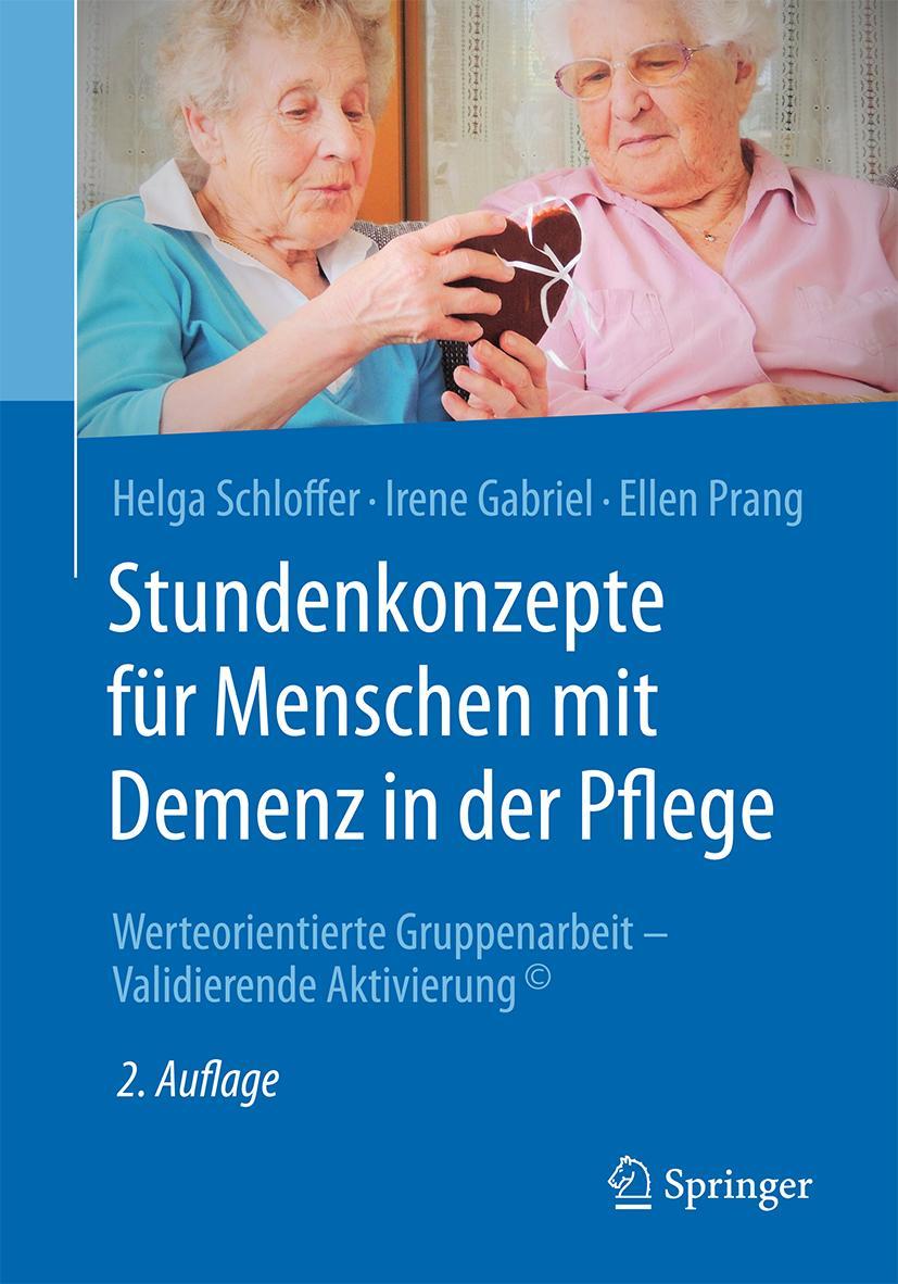 Cover: 9783662527603 | Stundenkonzepte für Menschen mit Demenz in der Pflege | Taschenbuch