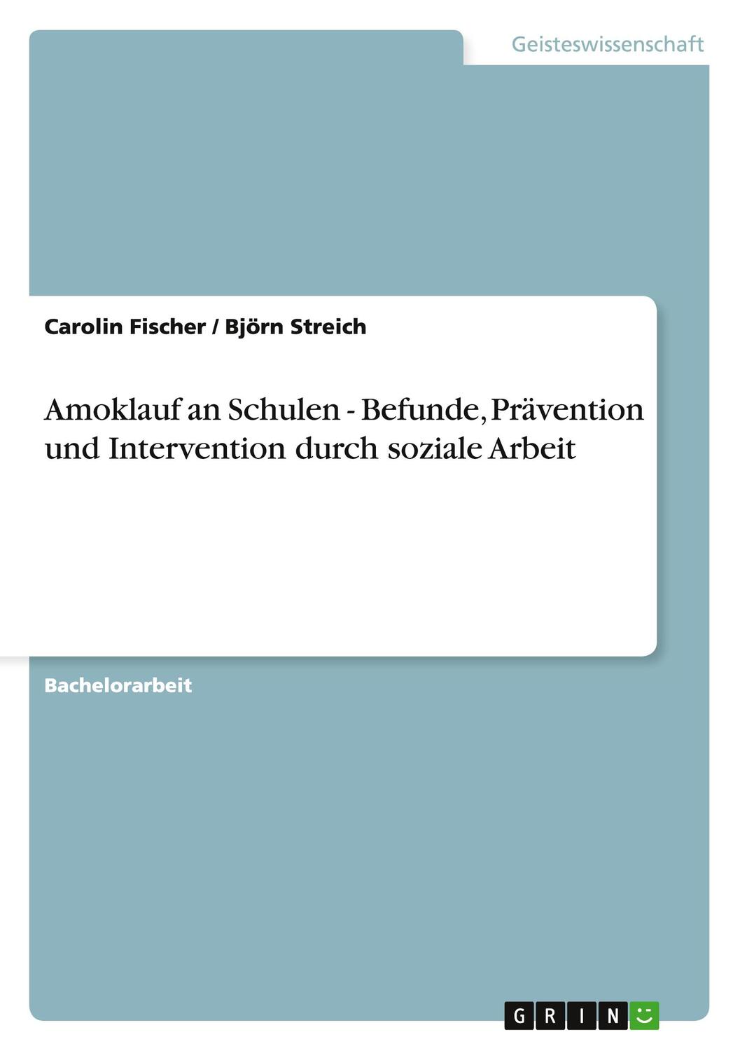 Cover: 9783640754533 | Amoklauf an Schulen - Befunde, Prävention und Intervention durch...