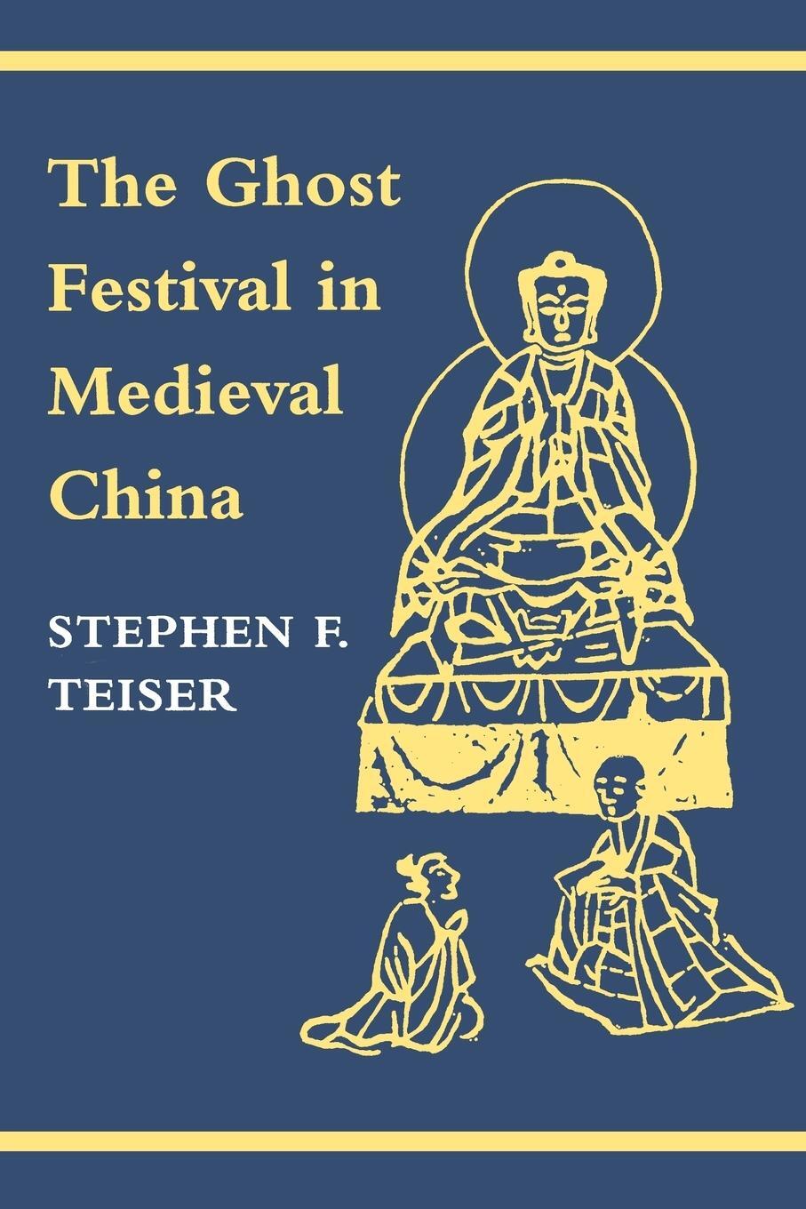 Cover: 9780691026770 | The Ghost Festival in Medieval China | Stephen F. Teiser | Taschenbuch