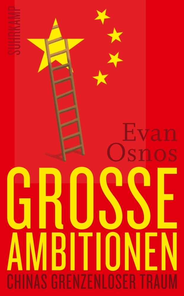 Cover: 9783518466810 | Große Ambitionen | Evan Osnos | Taschenbuch | 2016 | Suhrkamp